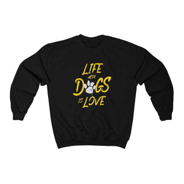 Life with dogs is love Crewneck Sweatshirt