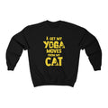 I get my Yoga Moves from My Cat Crewneck Sweatshirt
