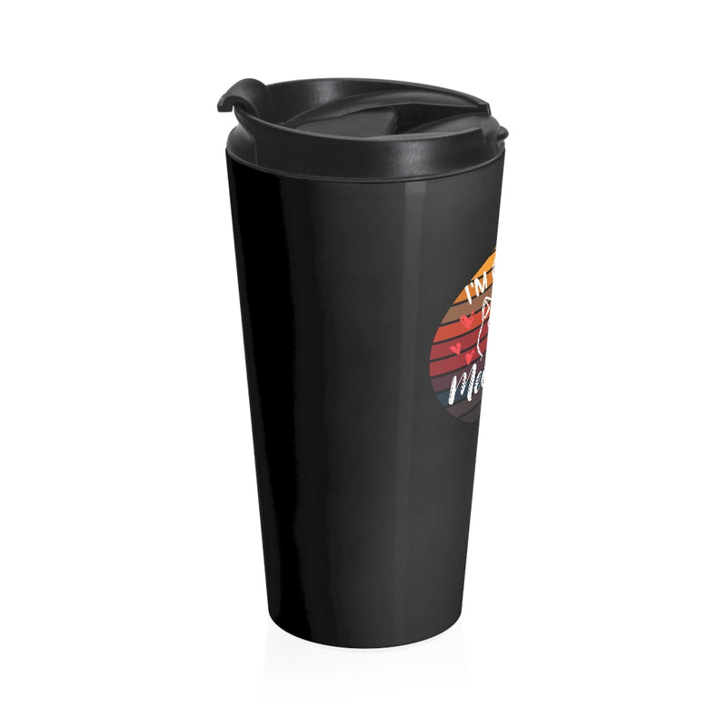 I'm Getting Meowied Stainless Steel Travel Mug