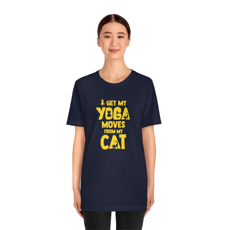 I get my Yoga Moves from My Cat Jersey T Shirt - Sinna Get