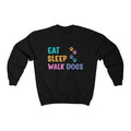 Eat sleep walk dogs Crewneck Sweatshirt - Sinna Get