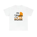 I'm working on my roar T Shirt
